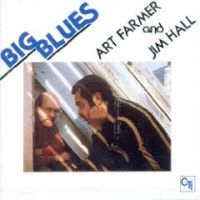 ART FARMER & JIM HALL / アート・ファーマー&ジム・ホール / ビッグ・ブルース