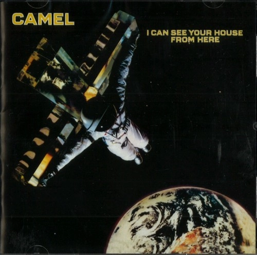 CAMEL / キャメル / I CAN SEE YOUR HOUSE FROM HERE