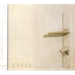 CREEK / ＳＯＵＮＤＳＣＡＰＥ