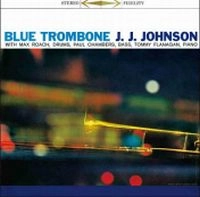 J.J.JOHNSON (JAY JAY JOHNSON) / J.J. ジョンソン / BLUE TROMBONE