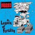 INBRED / インブレッド / LEGACY OF FERTILITY