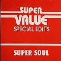 SUPER VALUE / SUPER SOUL