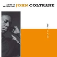 JOHN COLTRANE / ジョン・コルトレーン / DAY IN THE LIFE OF JOHN COLTRANE
