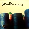 KREON / 720P(BROTHERS' VIBE REMIX)