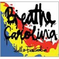BREATHE CAROLINA / ブリーズキャロリーナ / ＨＥＬＬＯ　ＦＡＳＣＩＮＡＴＩＯＮ．