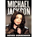 MICHAEL JACKSON / マイケル・ジャクソン / NEVER SURRENDER