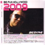 BIG SYPHE & DJ BENKAY / ＢＩＧ　ＦＵＮ　ＨＯＬＬＹＷＯＯＤ2009