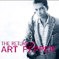 ART PEPPER / アート・ペッパー / RETURN OF ART PEPPER(180GRAM)
