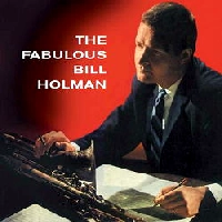 BILL HOLMAN / ビル・ホルマン / THE FABULOUS BILL HOLMAN(180GRAM)