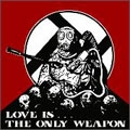 INTEGRITY : CREEP OUT / ＬＯＶＥ　ＩＳ　ＴＨＥ　ＯＮＬＹ　ＷＥＡ
