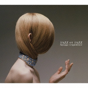 Sunaga t Experience / スナガ・ティー・エクスペリエンス / JAZZ et JAZZ