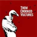 THEM CROOKED VULTURES / ゼム・クルックド・ヴァルチャーズ / ゼム・クルックド・ヴァルチャー
