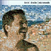 DANIEL DREXLER / ダニエル・ドレクスレル / MICROMUNDO