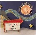 JUKEBOX THE GHOST / ジュークボックス・ザ・ゴースト / ＬＥＴ　ＬＩＶＥ　＆　ＬＥＴ　ＧＨＯＳＴ