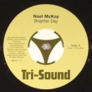 NOEL MCKOY / BRIGTHER DAY + GREAT BIG GAP