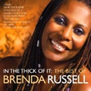 BRENDA RUSSELL / ブレンダ・ラッセル / IN THE THICK OF IT: THE BEST OF BRENDA RUS