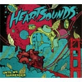 HEARTSOUNDS / ハートサウンズ / ＵＮＴＩＬ　ＷＥ　ＳＵＲＲＥＮＤＥＲ