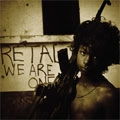 RETALIATE / WE ARE ONE
