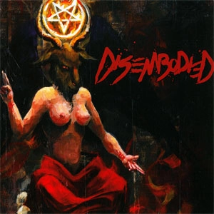 DISEMBODIED / PSALMS OF SHEOL