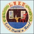 LAKE (US INDIE) / レイク / ＬＥＴ’Ｓ　ＢＵＩＬＴ　Ａ　ＲＯＯＦ　／