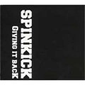 SPINKICK / スピンキック / GIVING IT BACK