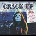 CRACK UP / FROM THE GROUND