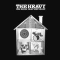 THE HEAVY (ROCK) / HOUSE THAT DIRT BUIL