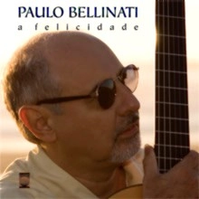 PAULO BELLINATI / パウロ・ベリナッチ / A FELICIDADE / FELICIDADE