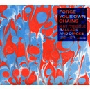 V.A.(FORGE YOUR OWN CHAINS) / FORGE YOUR OWN CHAINS VOL.1: HEAVY PSYCHEDELIC BALLADS AND DIRGES 1968-1974