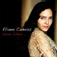 ELIANA CUEVAS / エリアーナ・クエバス / LUNA LLENA