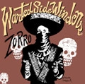 ZORRO (PUNK) / ＷＡＮＴＥＤ　ＳＩＤＥＷＩＮＤＥＲＳ