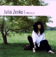 JULIA ZENKO / フリア・センコ / PRA ELIS(HOMENAJE A ELIS REGINA)