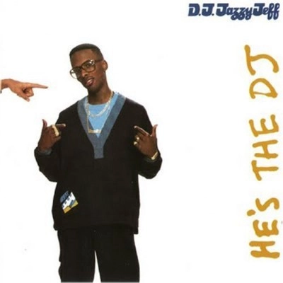 DJ JAZZY JEFF & FRESH PRINCE / DJジャジー・ジェフ & フレッシュ・プリンス / HE'S THE DJ, I'M THE RAPPER