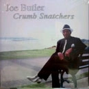 JOE BUTLER / ジョー・バトラー / CRUMB SNATCHERS