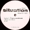 SITUATION / シチュエーション / LATE IN THE LOVE BREAK