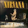 NIRVANA / ニルヴァーナ / LIVE AT READING