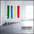 HOLLOWAYS / ホロウェイズ / NO SMOKE NO MIRRORS