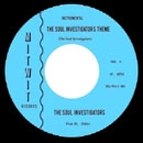 SOUL INVESTIGATORS / ソウル・インヴェスティゲイターズ / THE SOUL INVESTIGATORS THEME + DOWNTOWN (I