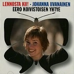 JOHANNA IIVANAINEN/EERO KOIVISTOINEN / LENNOSTA KII
