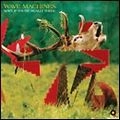 WAVE MACHINES / ウェイヴ・マシーンズ / ＷＡＶＥ　ＩＦ　ＹＯＵ　ＲＥＡＬＬＹ　Ｔ
