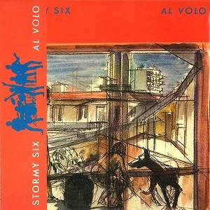 STORMY SIX / ストルミィ・シックス / AL VOLO