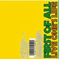 FIRST OF ALL / ファーストオブオール / ＬＩＶＥ　ＯＮＥ’Ｓ　ＬＩＦＥ