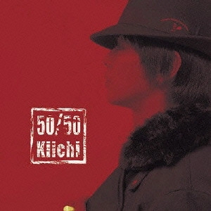 KIICHI / フィフティ/フィフティ