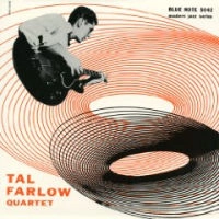 TAL FARLOW / タル・ファーロウ / タル・ファーロウ・カルテット　