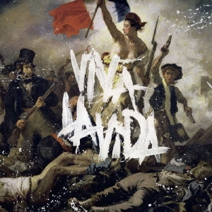 COLDPLAY / コールドプレイ / 美しき生命 / VIVA LA VIDA OR DEATH AND ALL HIS FRIENDS