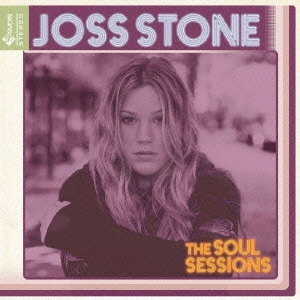 JOSS STONE / ジョス・ストーン / THE SOUL SESSIONS