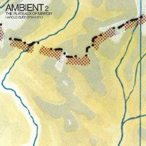 BRIAN ENO / ブライアン・イーノ / アンビエント2/ザ・プラトゥ・オブ・ミラー
