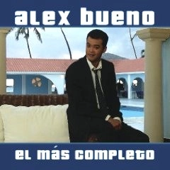 ALEX BUENO / アレックス・ブエーノ / EL MAS COMPLETO