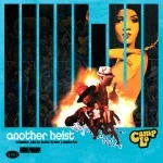 CAMP LO / ANOTHER HEIST