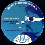 FEATURECAST / GRANDMASTER CAST EP